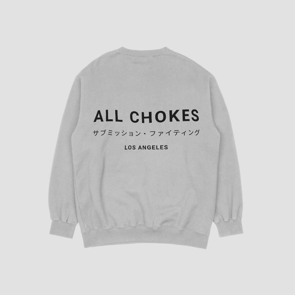 ALL CHOKES Sweatshirt